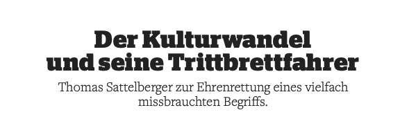 09/2015 - DER KULTURWANDEL UND SEINE TRITTBRETTFAHRER