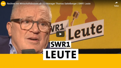 SWR1 Leute - Ex-Manager Thomas Sattelberger rechnet mit Wirtschaftsbossen ab
