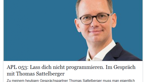APL 053: Lass dich nicht programmieren. Im Gespräch mit Thomas Sattelberger